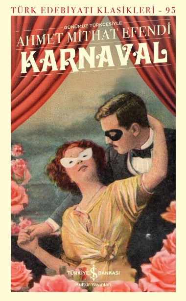 Karnaval – Ahmet Mithat Efendi – İş Bankası Kültür Yayınları – kitap kapağı
