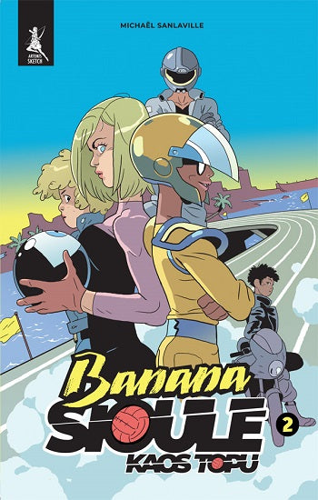 Banana Sioule Kaos Topu   2. Cilt – Michael Sanlaville – Artemis Yayınları – kitap kapağı