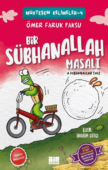 Bir Sübhanallah Masalı – Ömer Faruk Paksu – Aile Yayınları – kitap kapağı