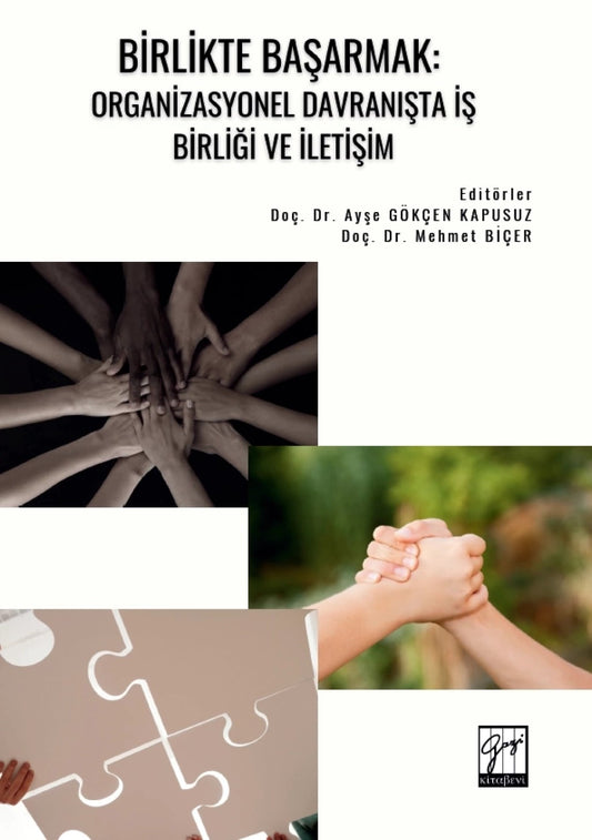 Birlikte Başarmak: Organizasyonel Davranışta İş Birliği ve İletişim – Kolektif – Gazi Kitabevi – kitap kapağı