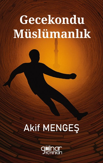 Gecekondu Müslümanlık – Akif Mengeş – Gülnar Yayınları – kitap kapağı