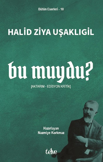 Bu muydu? – Halid Ziya Uşaklıgil – Telve Kitap – kitap kapağı