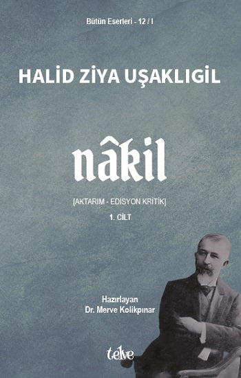 Nakil  I.Cilt – Halid Ziya Uşaklıgil – Telve Kitap – kitap kapağı