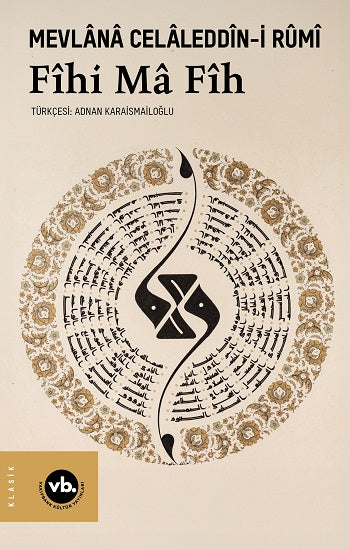 Fihi Ma Fih – Mevlana Celaleddin-i Rumi – Vakıfbank Kültür Yayınları – kitap kapağı