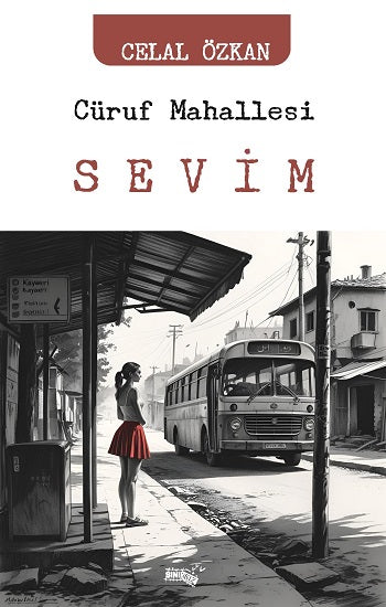 Cüruf Mahallesi SEVİM – Celal Özkan – Sınırsız Kitap – kitap kapağı