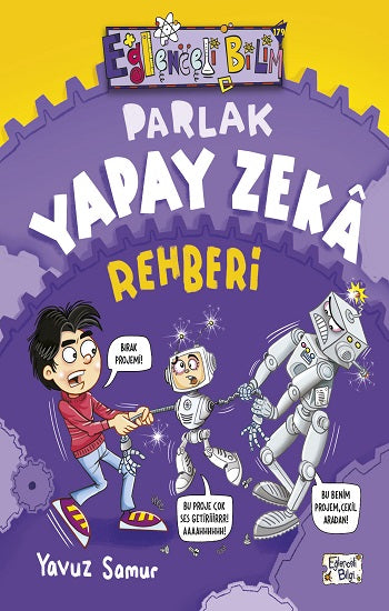 Parlak Yapay Zeka Rehberi – Yavuz Samur – Eğlenceli Bilgi Yayınları – kitap kapağı