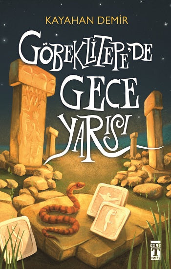 Göbeklitepe'de Gece Yarısı – Kayahan Demir – Genç Timaş – kitap kapağı