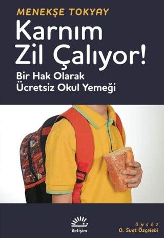Karnım Zil Çalıyor! – Menekşe Tokyay – İletişim Yayınları – kitap kapağı