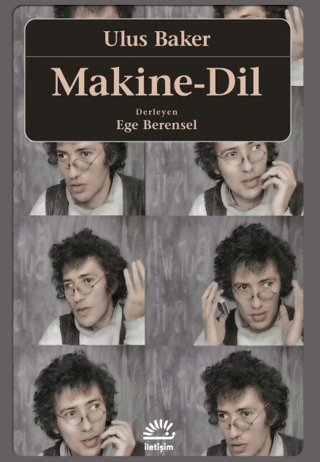 Makine - Dil – Ulus Baker – İletişim Yayınları – kitap kapağı
