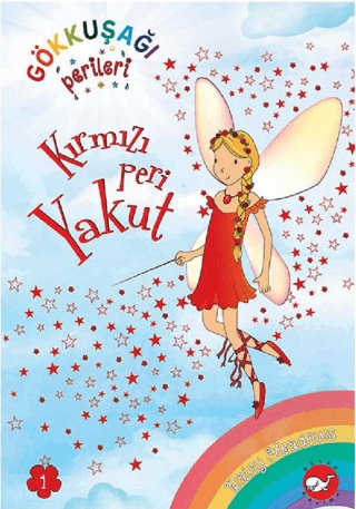Gökkuşağı Perileri 1 - Kırmızı Peri Yakut – Daisy Meadows – Beyaz Balina Yayınları – kitap kapağı