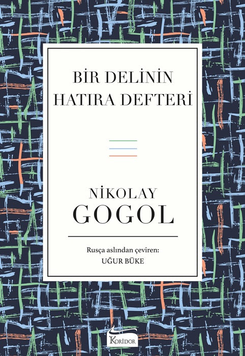 Bir Delinin Hatıra Defteri & Palto & Burun – Nikolay Vasilyeviç Gogol – Koridor Yayıncılık – kitap kapağı
