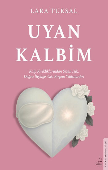 Uyan Kalbim – Lara Tuksal – Destek Yayınları – kitap kapağı