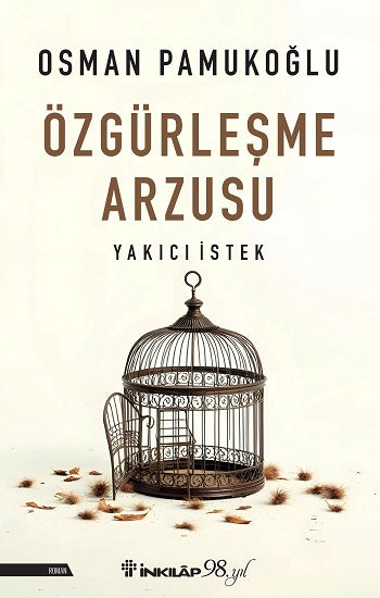 Özgürleşme Arzusu Yakıcı İstek – Osman Pamukoğlu – İnkılap Kitabevi – kitap kapağı