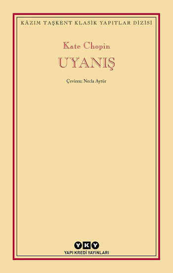 Uyanış – Kate Chopin – Yapı Kredi Yayınları – kitap kapağı