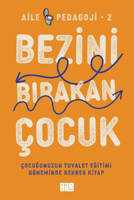 Bezini Bırakan Çocuk – Kolektif – Aile Yayınları – kitap kapağı