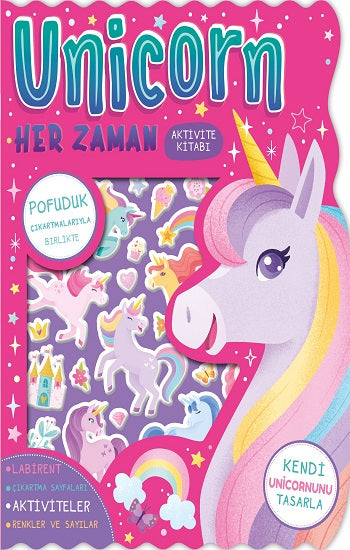 Unicorn Her Zaman – Çıkartmalı Aktivite Kitabı – Emanuela Mannello – İndigo Çocuk – kitap kapağı