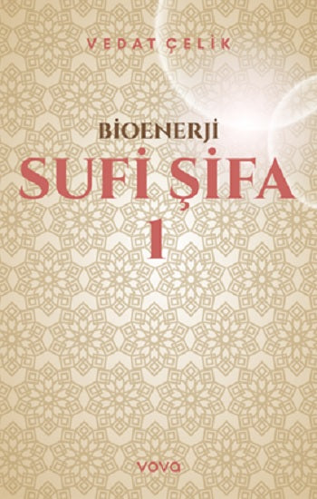 Bioenerji - Sufi Şifa - 1 – Vedat Çelik – Vova Yayınları – kitap kapağı