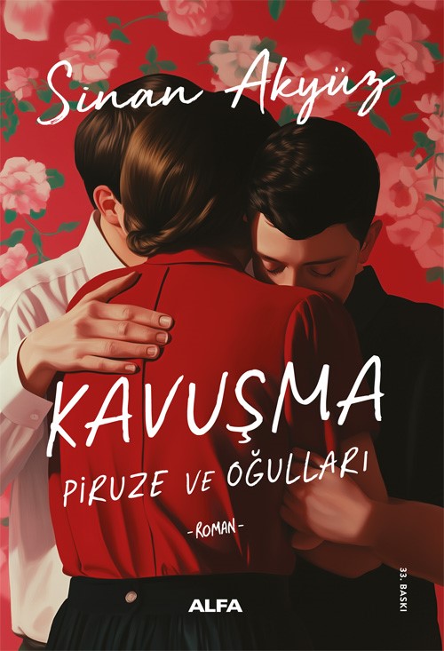 Kavuşma - Piruze ve Oğulları – Sinan Akyüz – Alfa Yayınları – kitap kapağı