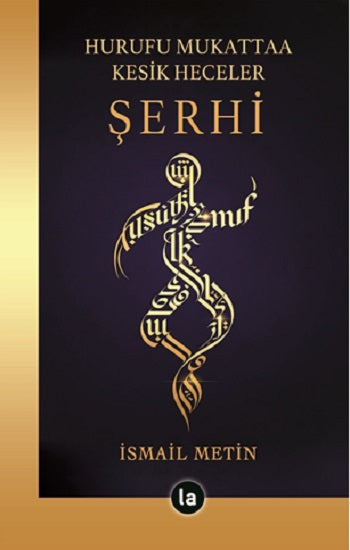 Hurufu Mukattaa Kesik Heceler Şerhi – İsmail Metin – La Kitap Yayınları – kitap kapağı