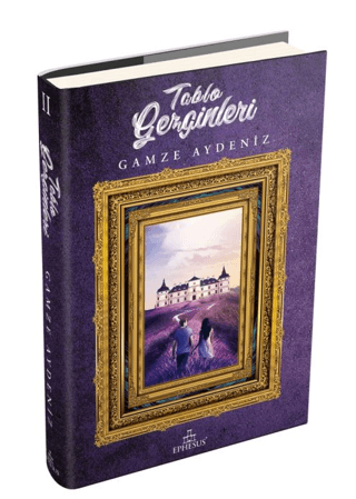 Tablo Gezginleri 2 (Ciltli) – Gamze Aydeniz – Ephesus Yayınları – kitap kapağı