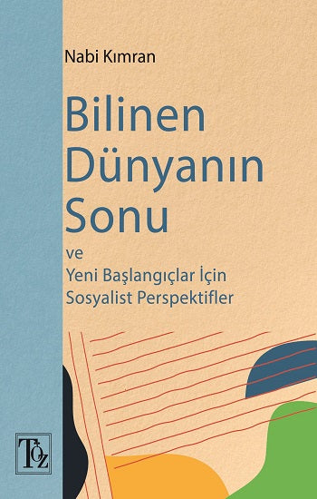 Bilinen Dünyanın Sonu – Nabi Kımran – Töz Yayınları – kitap kapağı
