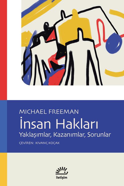 İnsan Hakları – Michael Freeman – İletişim Yayınları – kitap kapağı