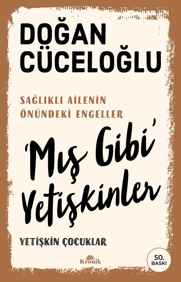 Mış Gibi Yetişkinler – Doğan Cüceloğlu – Kronik Kitap – kitap kapağı
