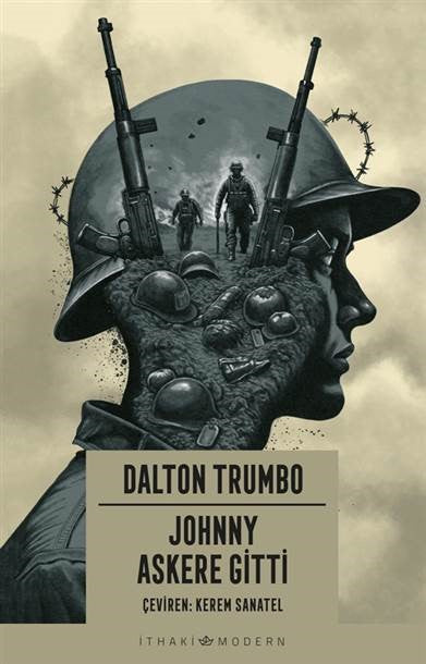 Johnny Askere Gitti – Dalton Trumbo – İthaki Yayınları – kitap kapağı