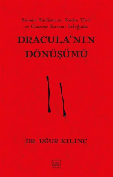 Dracula’nın Dönüşümü – Uğur Kılınç – İthaki Yayınları – kitap kapağı