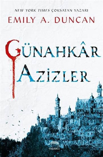 Günahkar Azizler – Emily A. Duncan – Yabancı Yayınevi – kitap kapağı