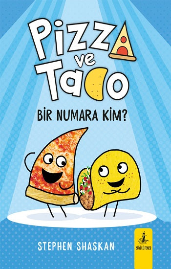Pizza ve Tako Bir Numara Kim? – Stephen Shaskan – Büyülü Fener Yayınları – kitap kapağı