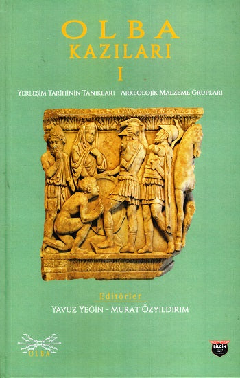Olba Kazıları 1 – Yavuz Yeğin & Murat Özyıldırım – Bilgin Kültür Sanat – kitap kapağı