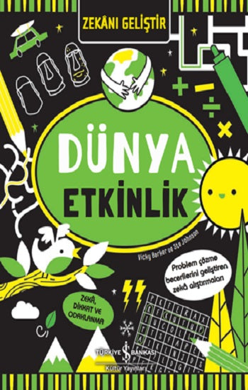 Zekanı Geliştir – Dünya Etkinlik – Vicky Barker – İş Bankası Kültür Yayınları – kitap kapağı
