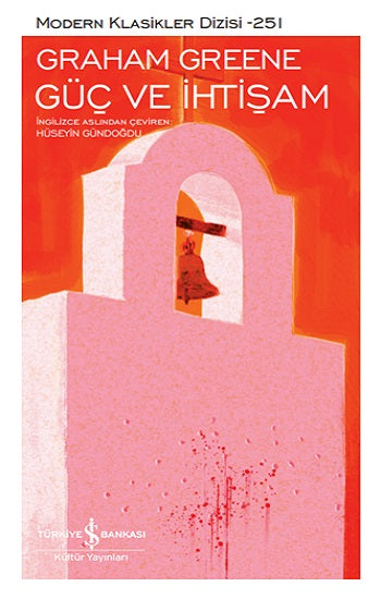 Güç ve İhtişam – Graham Greene – İş Bankası Kültür Yayınları – kitap kapağı