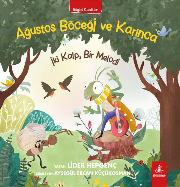 Ağustos Böceği ve Karınca – Lider Hepgenç – Büyülü Fener Yayınları – kitap kapağı