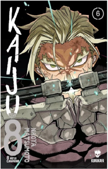 Kaiju No: 8 - 8 No’lu Canavar 6 – Naoya Matsumoto – Kurukafa – kitap kapağı