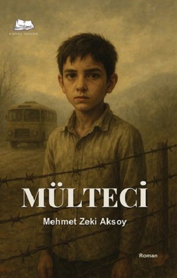 Mülteci – Mehmet Zeki Aksoy – Kalyora Yayıncılık – kitap kapağı