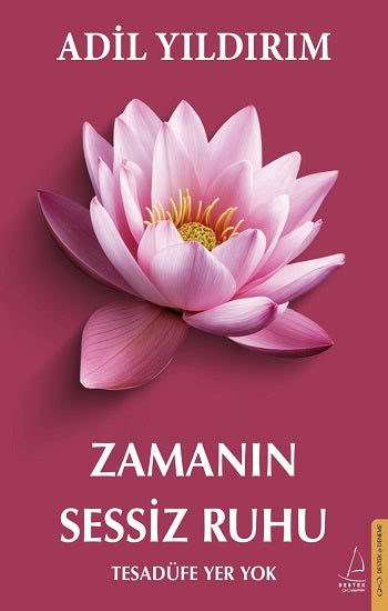 Zamanın Sessiz Ruhu – Adil Yıldırım – Destek Yayınları – kitap kapağı