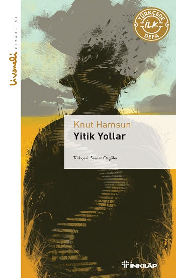 Yitik Yollar – Livaneli Kitaplığı – Knut Hamsun – İnkılap Kitabevi – kitap kapağı
