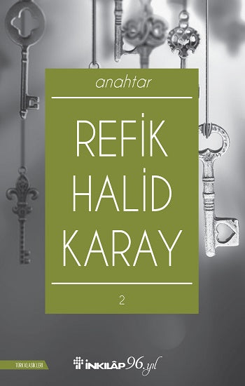 Anahtar – Refik Halid Karay – İnkılap Kitabevi – kitap kapağı