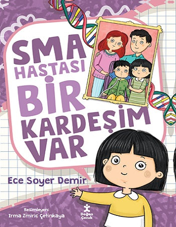Sma Hastası Bir Kardeşim Var – Ece Soyer Demir – Doğan Çocuk – kitap kapağı