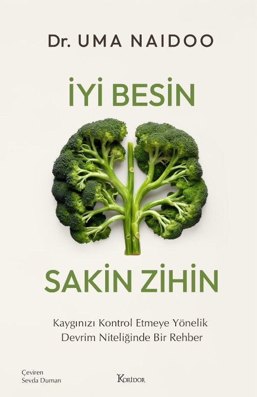 İyi Besin Sakin Zihin – Uma Naidoo – Koridor Yayıncılık – kitap kapağı