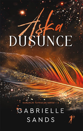 Aşka Düşünce - Karanlık Tutkular Serisi 3 – Gabrielle Sands – Artemis Yayınları – kitap kapağı
