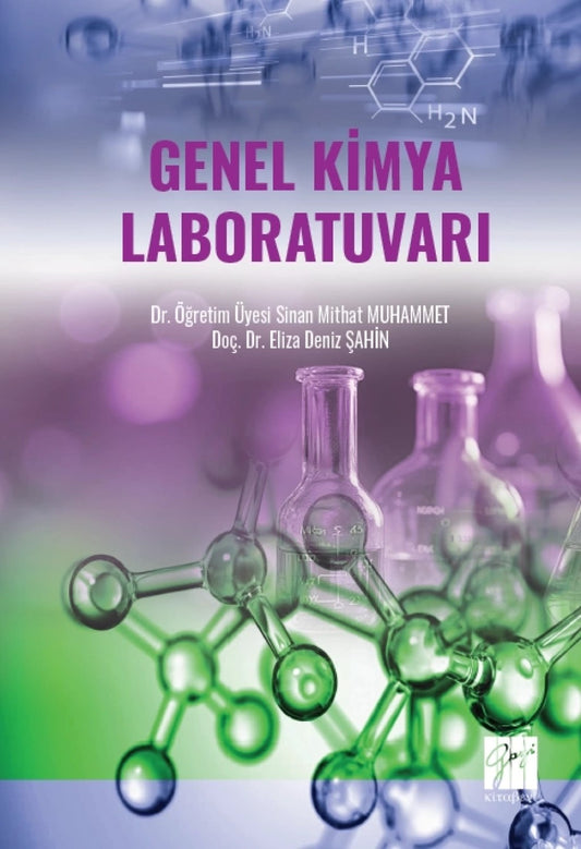 Genel Kimya Laboratuvarı – Sinan Mithat Muhammet & Eliza Deniz Şahin – Gazi Kitabevi – kitap kapağı
