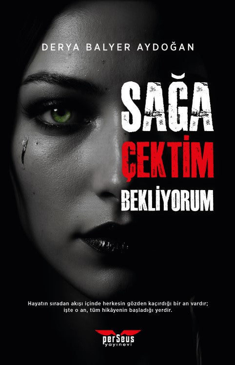 Sağa Çektim Bekliyorum – Derya Balyer Aydoğan – Perseus – kitap kapağı