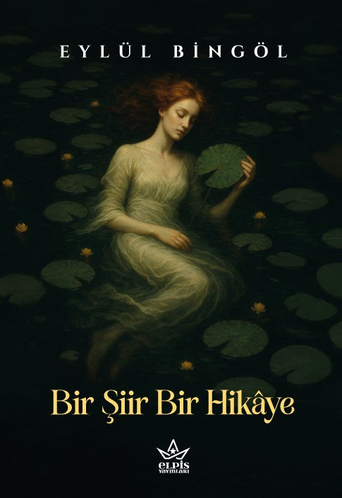 Bir Şiir Bir Hikaye – Eylül Bingöl – Elpis Yayınları – kitap kapağı
