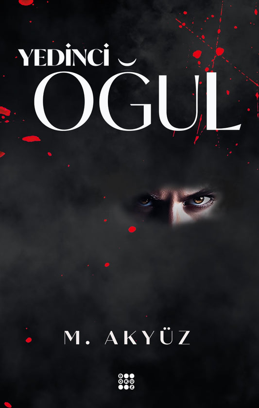 Yedinci Oğul (Ciltli-Şeffaf Kılıflı) – M. Akyüz – Dokuz Yayınları – kitap kapağı