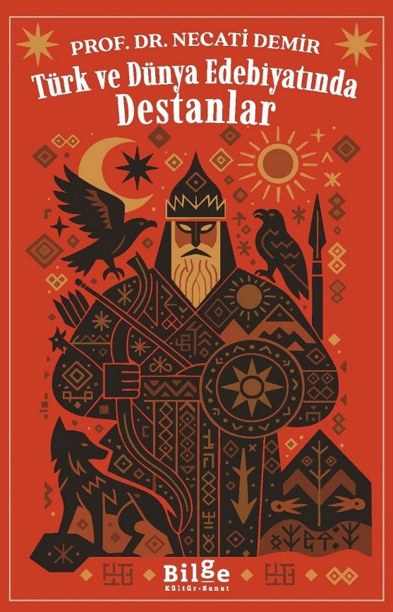 Türk ve Dünya Edebiyatında  Destanlar – Necati Demir – Bilge Kültür Sanat – kitap kapağı