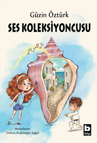 Ses Koleksiyoncusu – Güzin Öztürk – Bilgi Yayınevi – kitap kapağı