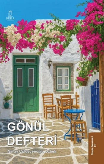 Gönül Defteri – Nuray Çölgeçenoğlu Özbek – Fera Yayıncılık – kitap kapağı